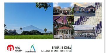 Menguatkan Peran dan Kontribusi Arsitek serta Institusi Lintas Profesi dalam Proses Perkembangan Kota Garut